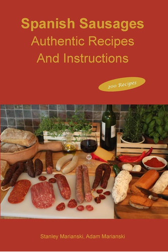 Libro: Recetas E Instrucciones Auténticas De Salchichas Espa