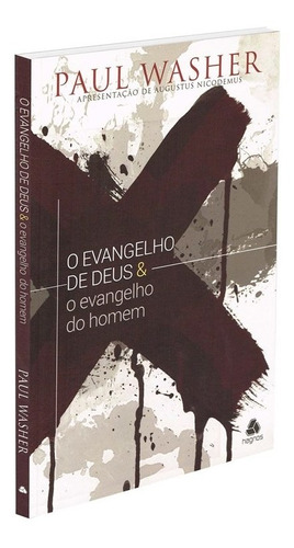 O evangelho de Deus & o Evangelho do homem, de Washer, Paul. Editora Hagnos Ltda, capa mole em português, 2018