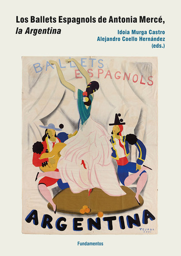 Libro Los Ballets Espagnols De Antonia Merce La Argentina...