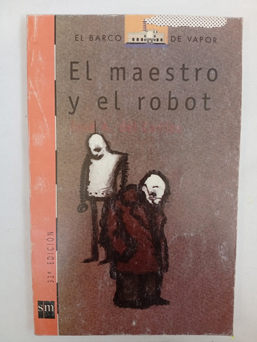 El Maestro Y El Robot - José A. Del Cañizo (Usado)