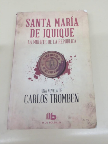 San Maria De Iquique - La Muerte De La Republica * Tromben