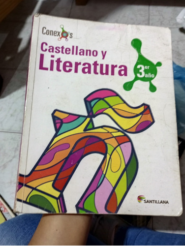 Libro Castellano Y Literatura 3er Año. Conexos.  Santillana