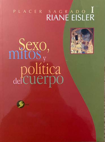 Sexo, Mitos Y Política Del Cuerpo, Riane Eisler (Reacondicionado)