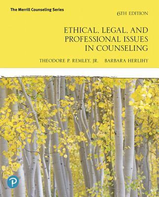 Ethical, Legal, And Professional Issues In Counseling - T...