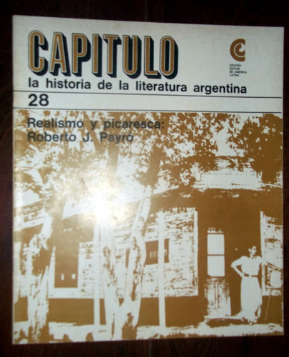 Historia De La Literatura Argentina 28 Roberto J Payro