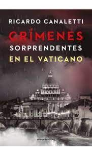 Libro Crimenes Sorprendentes En El Vaticano En El Vaticano