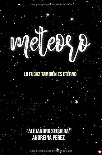 Libro : Meteoro Lo Fugaz También Es Eterno  - Perez,...