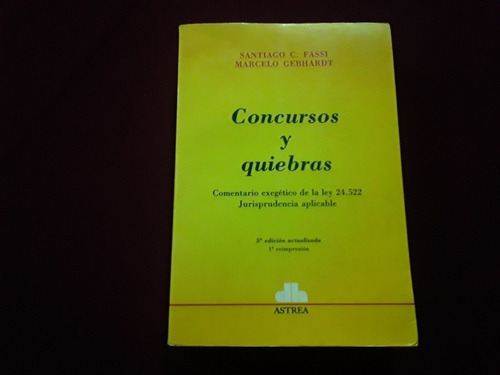 Concursos Y Quiebras Santiago Fassi/marcelo Gebhardt Astrea.