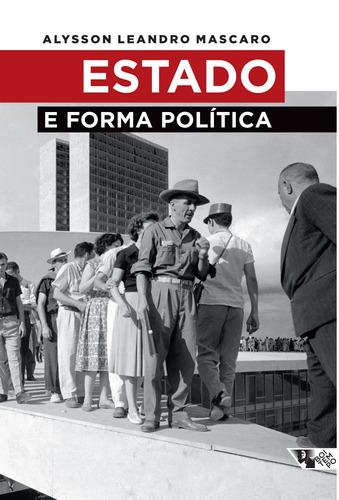 Estado e forma política, de MASCARO, Alysson Leandro. Editorial Jinkings editores associados LTDA-EPP, tapa mole en português, 2013