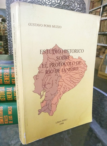 Estudio Histórico Sobre El Protocolo De Río De Janeiro 