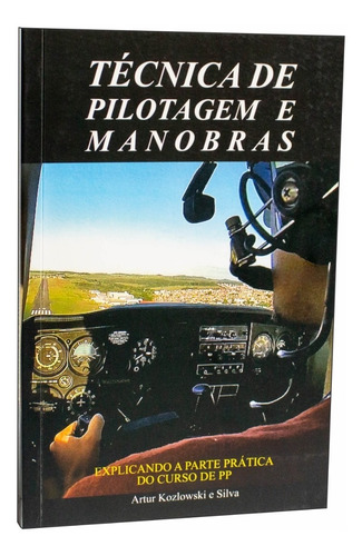 Livro Técnica De Pilotagem E Manobras