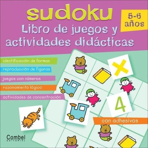 Sudoku 5-6 Años Libro De Juegos Y Actividades Didacticas, De Engelen Anita. Editorial Combel, Tapa Dura En Español, 2007