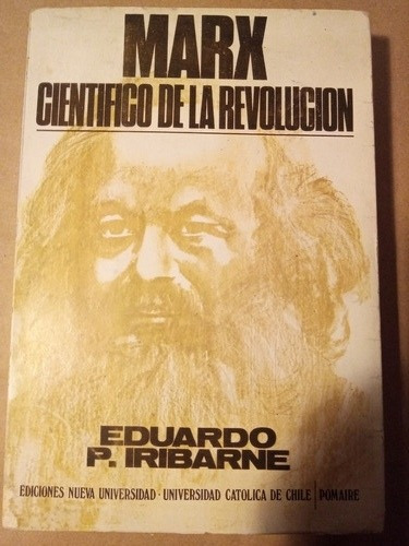 Eduardo Iribarne // Marx. Científico De La Revolución ***