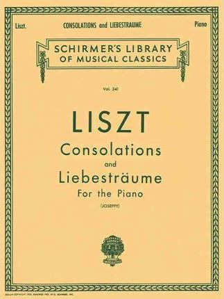 Libro Consolations And Liebestraume For The Piano : Nos. ...