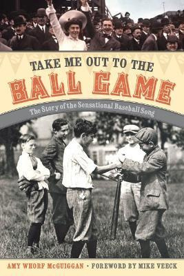 Take Me Out To The Ball Game - Amy Whorf Mcguiggan