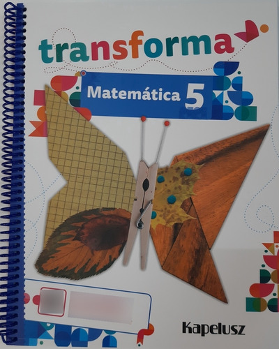 Transforma - Matematica 5 **novedad 2022** - Rodriguez, Garc