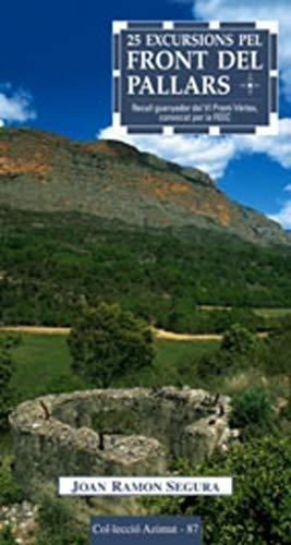 25 Excursions Pel Front Del Pallars: Recull Guanyador Del Vi