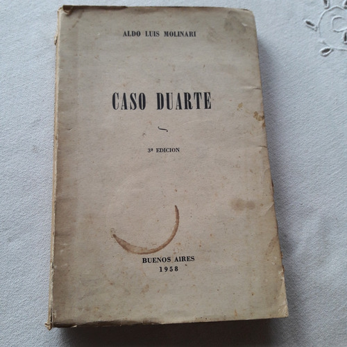 Caso Duarte - Aldo Luis Molinari - Peronismo - 1958