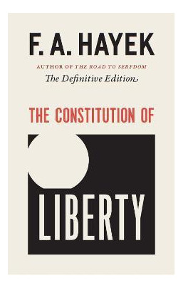 Libro The Constitution Of Liberty : The Definitive Editio...