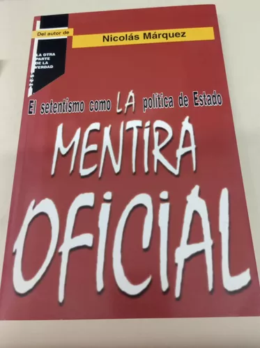  La Mentira Oficial (Spanish Edition): 9789870513674: Nicolás  Márquez: Libros