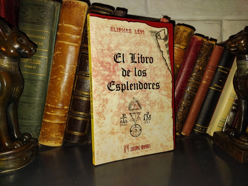 El Libro De Los Esplendores - Eliphas Levi // Antiguo 