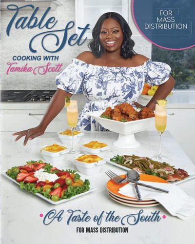 Libro: Table Set Cooking With Tamika Scott: A Taste Of The S