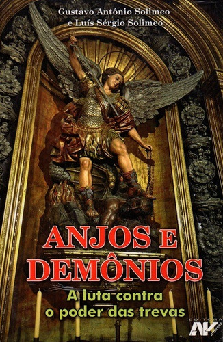 Anjos E Demônios ( Gustavo A. Solimeo )