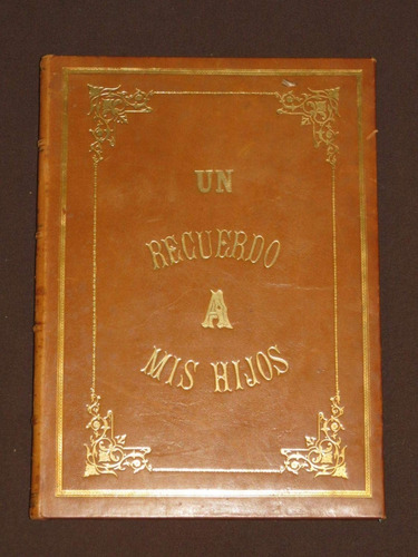 Un Recuerdo A Mis Hijos Hombres Célebres Ruiz Parra, J. 1878