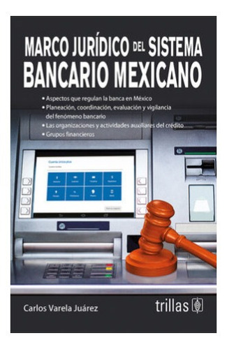 Marco Jurídico Del Sistema Bancario Mexicano