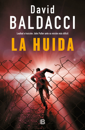La Huída (serie John Puller 3) / David Baldacci