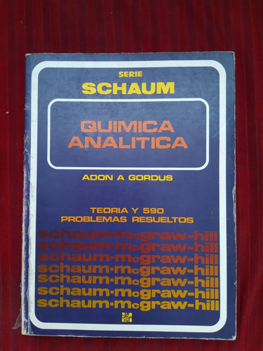 Libro Serie Schaum: Química Analítica, Adon A. Gordus 