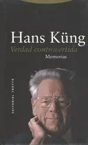 Comprar Verdad Controvertida. Memorias Ii, De Küng, Hans. Editorial Trotta, Tapa Dura, Edición 2 En Español, 2009