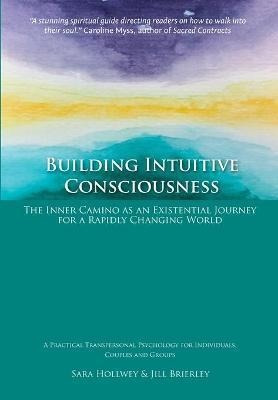 Libro Building Intuitive Consciousness : The Inner Camino...