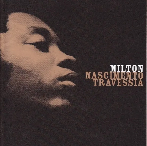 Cd Milton Nascimento Travessia 1967 Lacrado