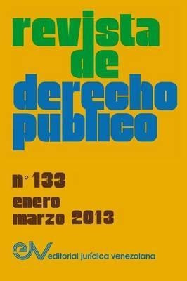 Revista De Derecho Publico (venezuela), No. 133, Enero-ma...