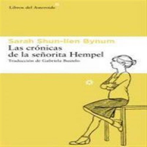 Cronicas De La Señorita Hempel,las - Shun Lien Bynum,sarah