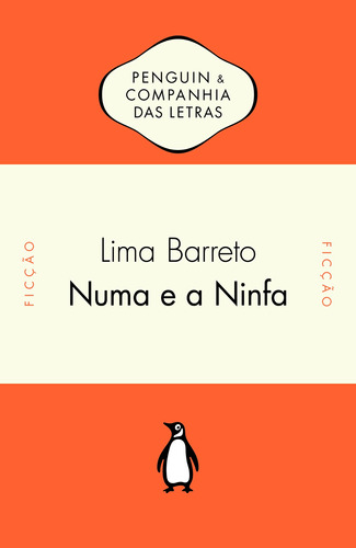 Numa e a Ninfa, de Barreto, Lima. Editora Schwarcz SA, capa mole em português, 2017