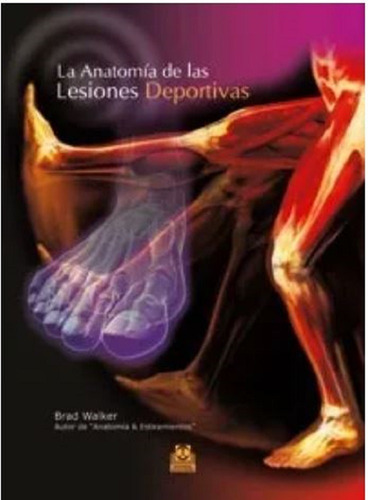 Libro  Anatomía De Las Lesiones Deportivas - Color -  Walker