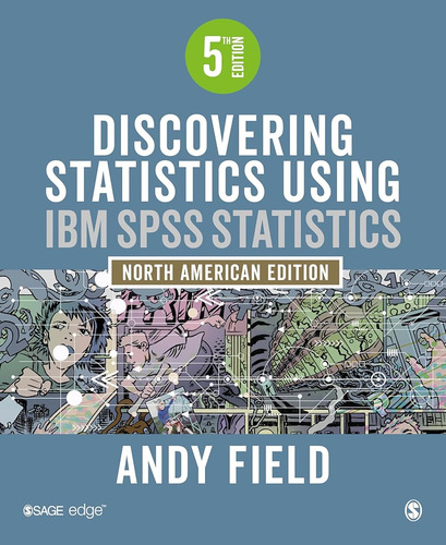 Discovering Statistics Using Ibm Spss Statistics: Nort 81-zd