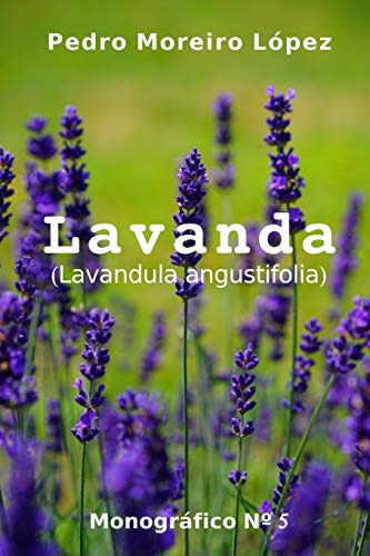 Lavanda: -lavandula Angustifolia- -monograficos-