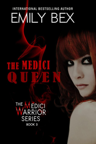 Libro: The Medici Queen: Book Three In The Medici Warrior Se