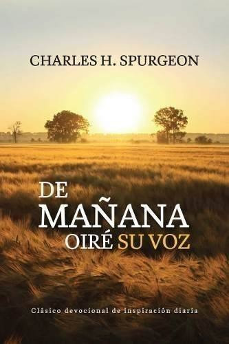 De Mañana Oire Su Voz, Charles Spurgeon