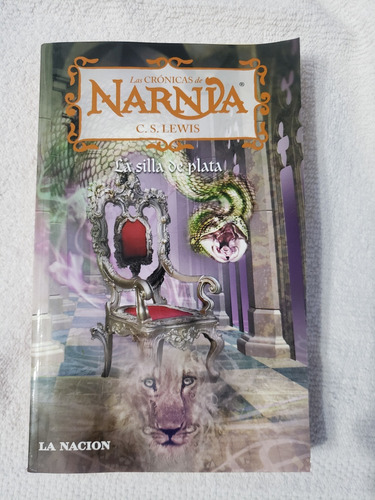 Las Crónicas De Narnia, La Silla De Plata, La Nación