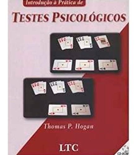 Introdução A Pratica De Testes Psicológicos, De Thomas P. Hogan. Editora Ltc Em Português