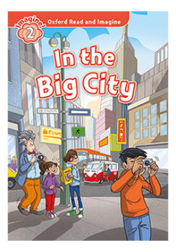 Oxford Read And Imagine 2: In The Big City W/ Mp3 Pack Kel E
