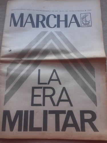 La Era Militar - Marcha Nº 1632 - 16 De Febrero 1973