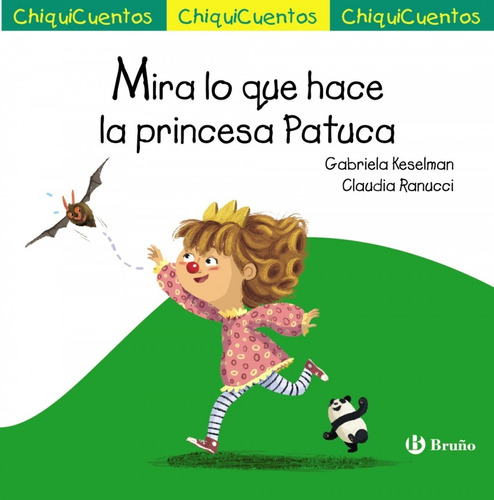 Libro - Mira Lo Que Hace La Princesa Patuca 