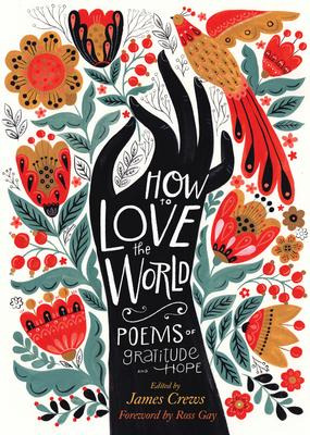 Libro How To Love The World: Poems Of Gratitude And Hope