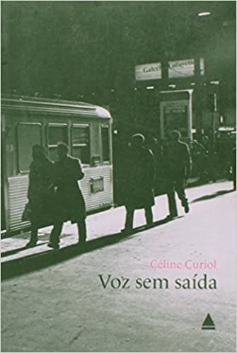 Livro Voz Sem Saída - Céline Curiol [2006]