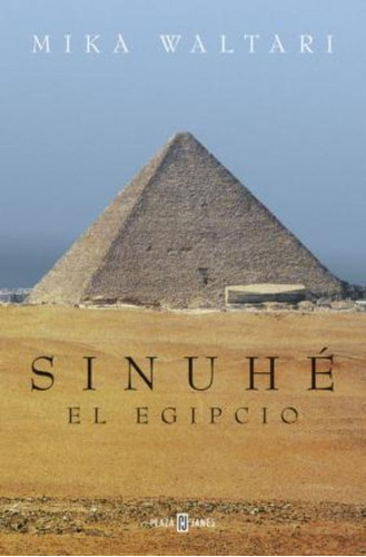 Sinuhé, El Egipcio / Mika Waltari